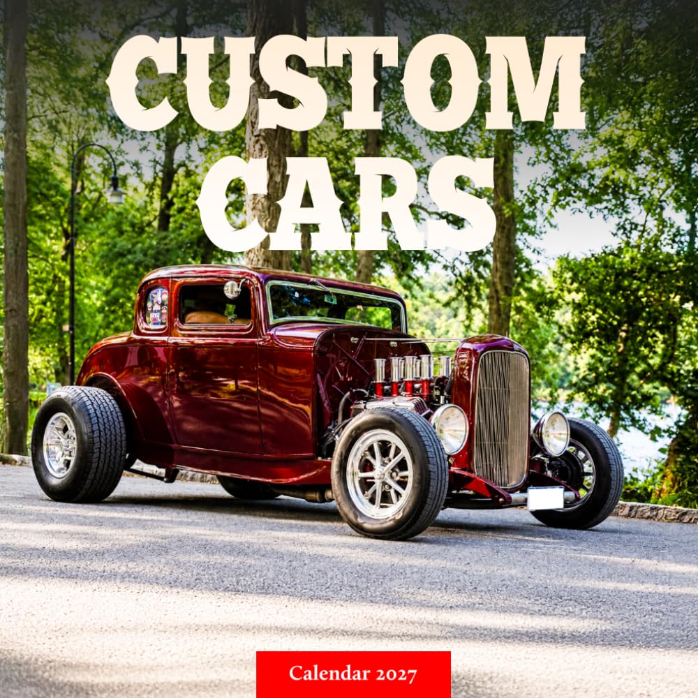 ler totalmente Hot Rods and Custom Cars Calendar 2027: Automotive Photography Collection