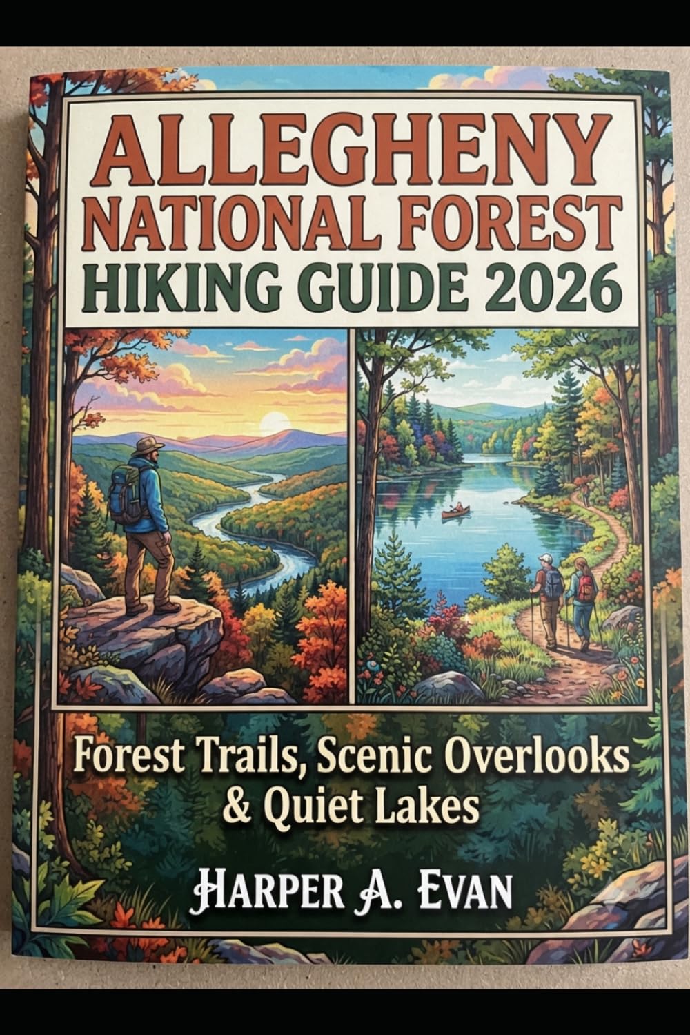 capítulo por capítulo baixar Allegheny National Forest Hiking Guide 2026: Forest Trails, Scenic Overlooks & Quiet Lakes
