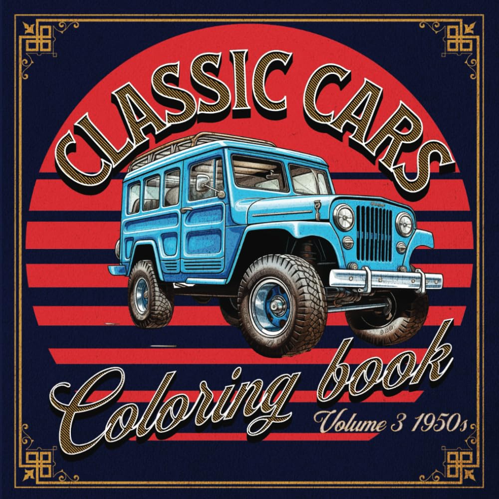 ler totalmente Classic Cars Coloring Book Volume 3 1950s: 42 Detailed Vintage Cars Each With Interesting Facts And Information. For The Car Enthusiast. (The Classic Cars Coloring Book Series by Meggpro Publishing.)