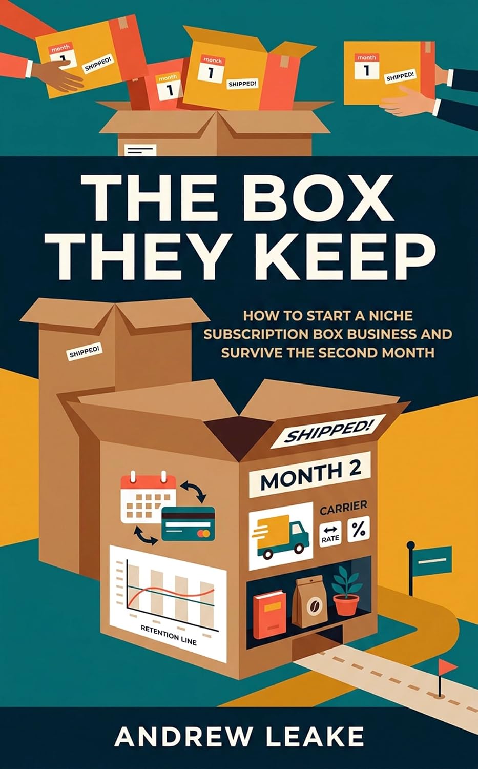 The Box They Keep: How to Start a Niche Subscription Box Business and Survive the Second Month (English Edition) baixar o livro de graça