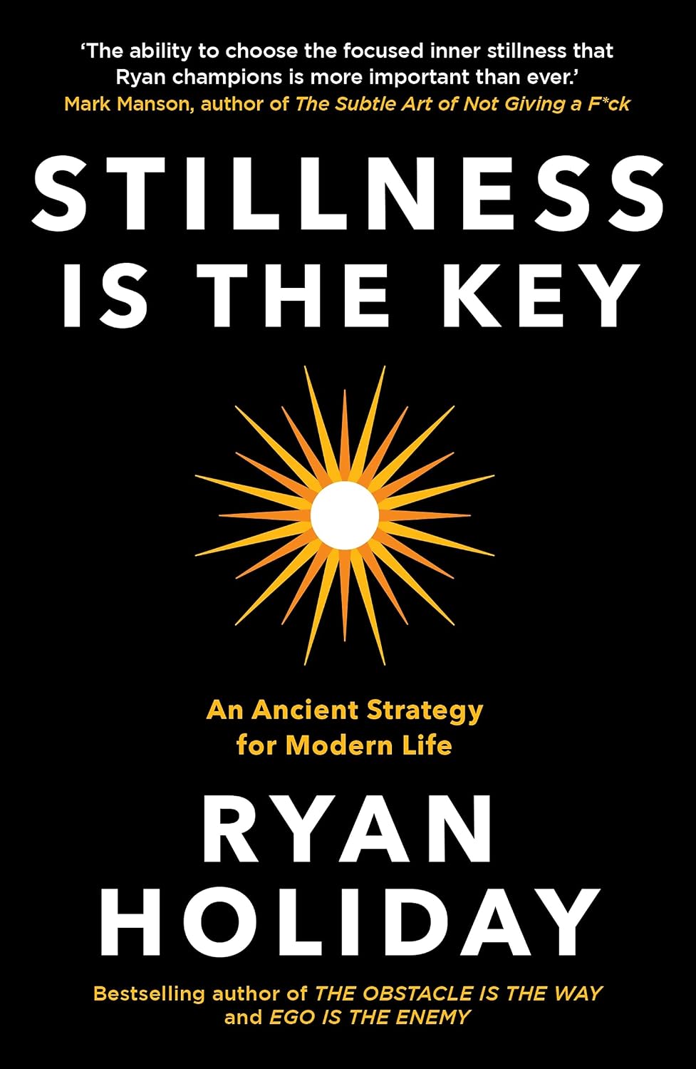 Stillness is the Key: An Ancient Strategy for Modern Life (The Way, the Enemy and the Key) (English Edition) baixar livro de graça