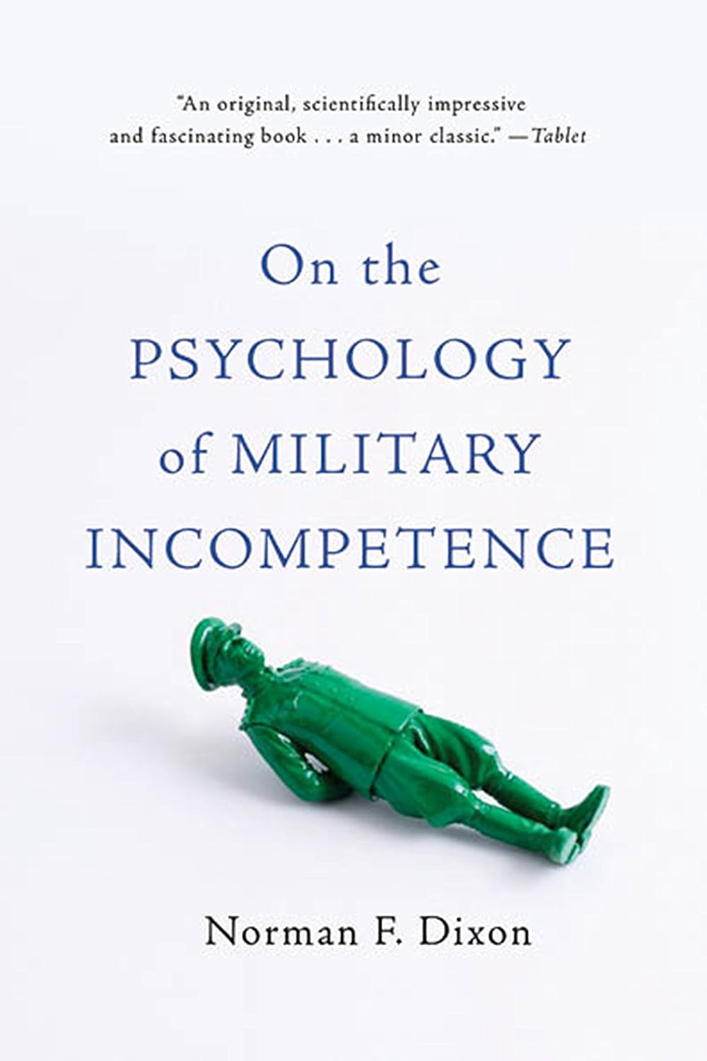 On the Psychology of Military Incompetence (English Edition) baixar livro de graça