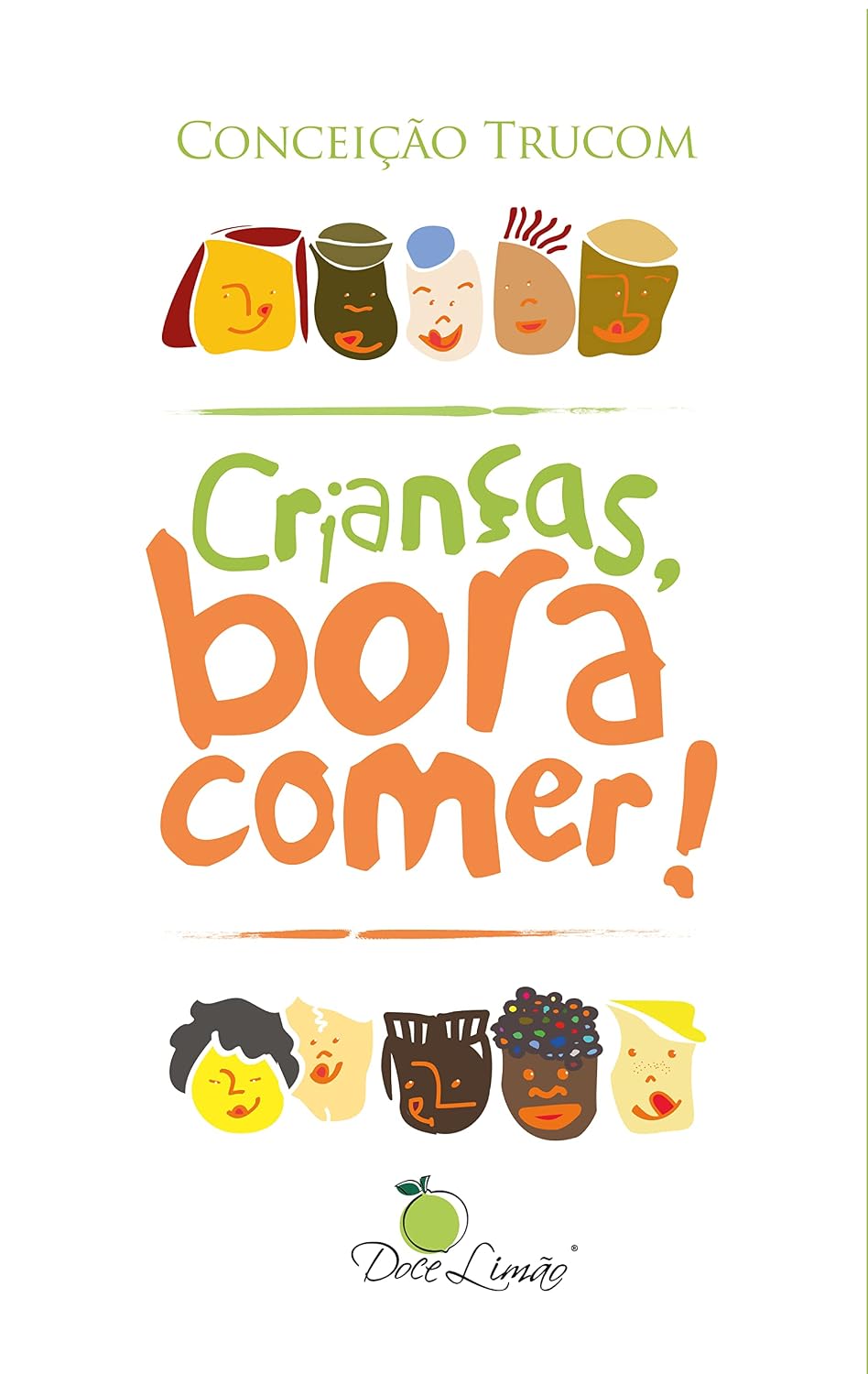 ler totalmente Crianças, bora comer!