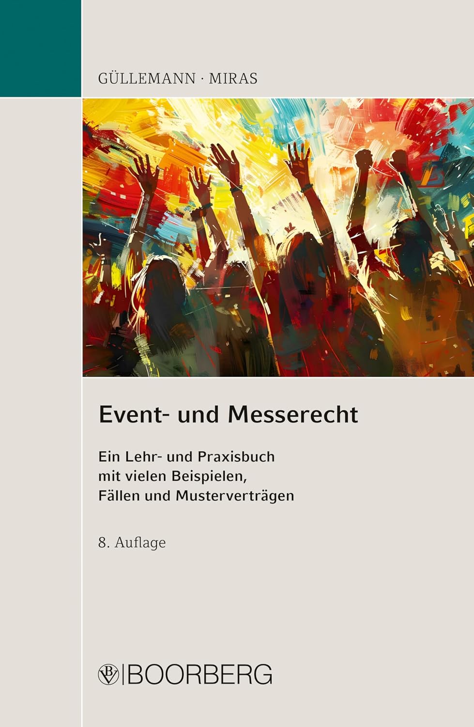 capítulo por capítulo baixar Event- und Messerecht: Ein Lehr- und Praxisbuch mit vielen Beispielen, Fällen und Musterverträgen (German Edition)