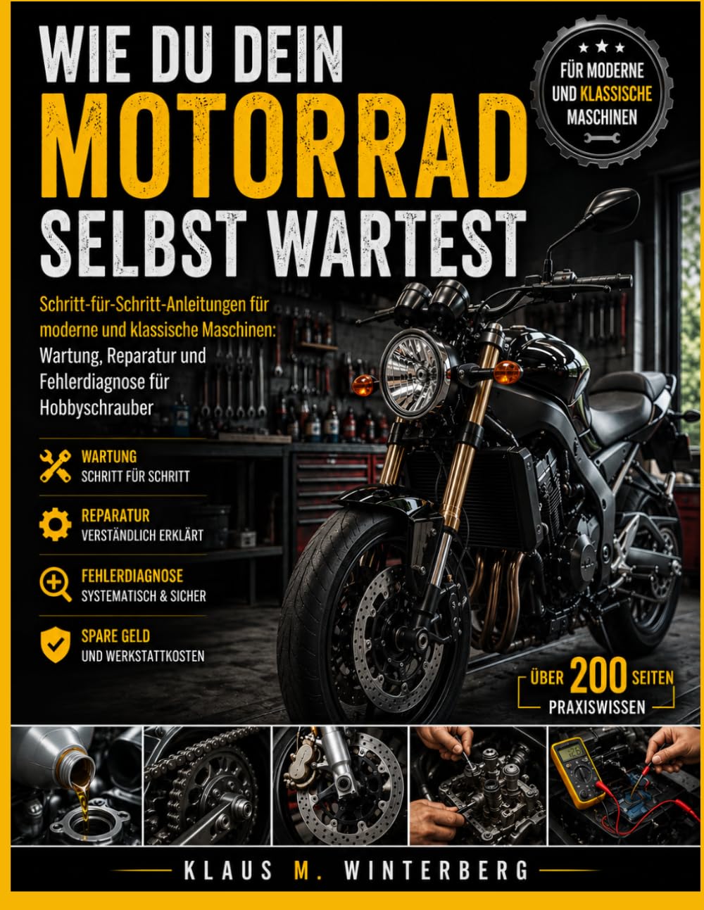 ler totalmente Wie Du Dein Motorrad Selbst Wartest: Schritt-fur-Schritt-Anleitungen fur moderne und klassische Maschinen: Wartung, Reparatur und Fehlerdiagnose fur Hobbyschrauber (German Edition)