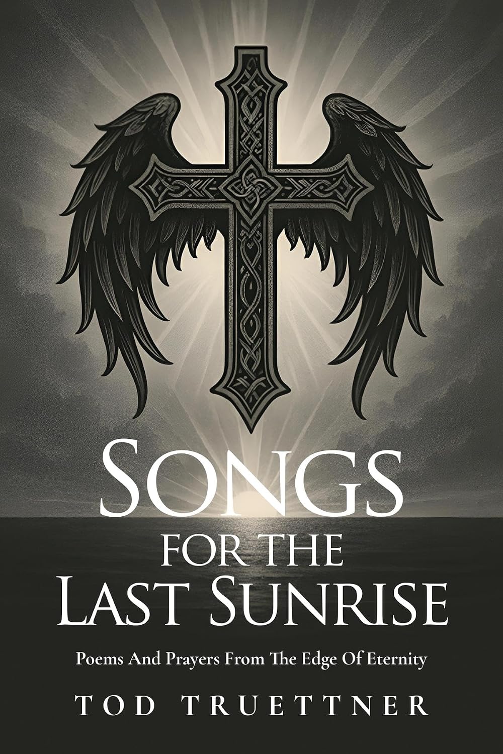 capítulo por capítulo baixar Songs for the Last Sunrise: Poems and prayers from the edge of eternity (English Edition)