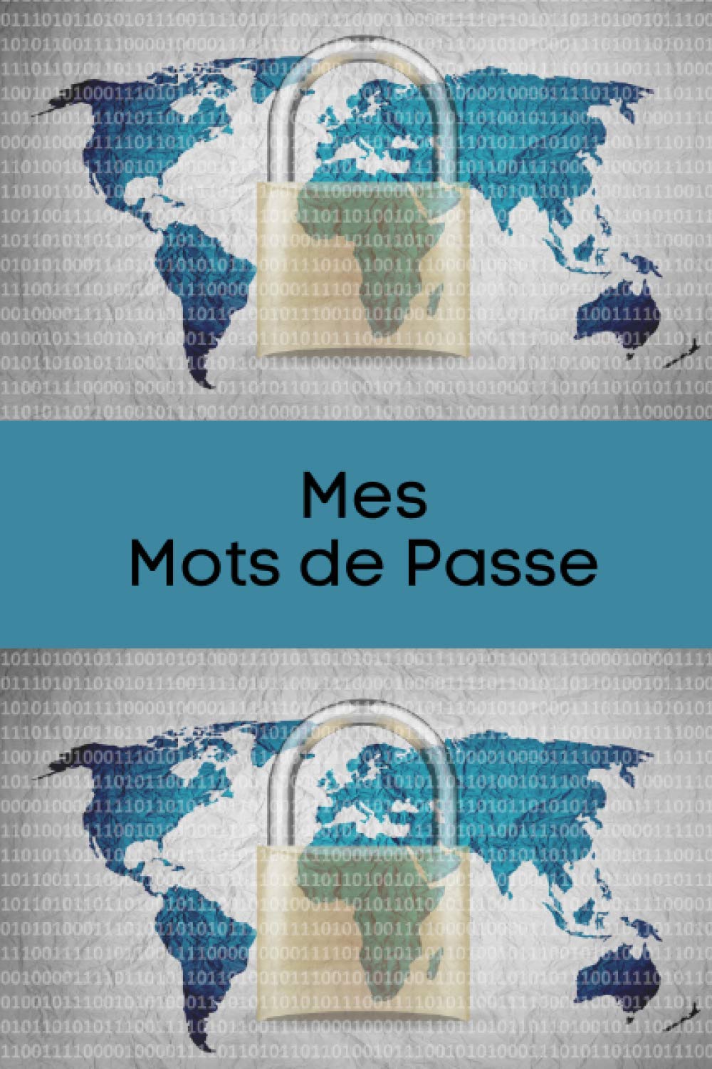 ler totalmente Mes Mots de Passe: Mes mots de passe: Carnet à compléter pour conserver vos mots de passe et identifiants / cahier avec répertoire Alphabétique /... fêtes, Noël, anniversaire (French Edition)