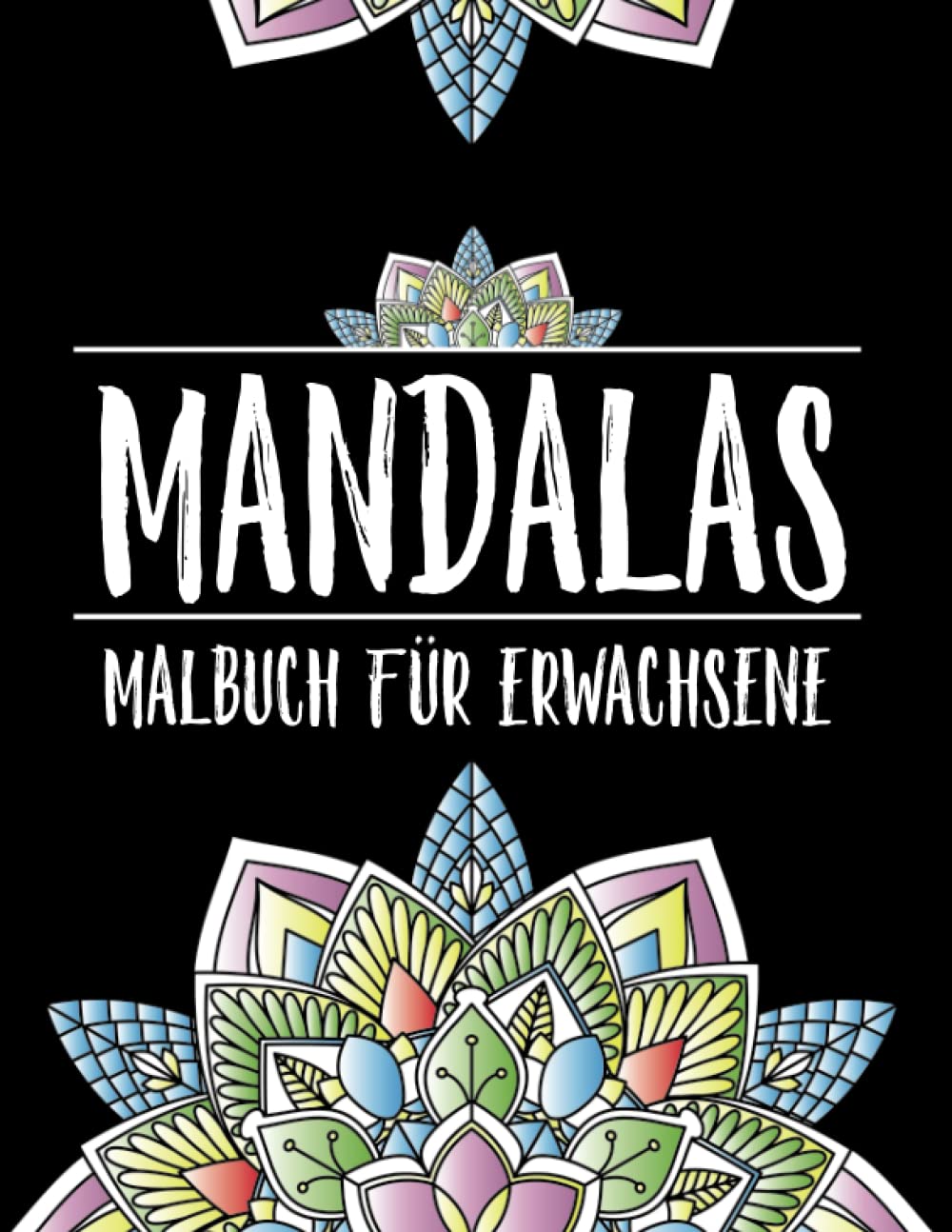 Mandalas - Malbuch für Erwachsene: Mandala Malbuch für Erwachsene I 50 entspannende Muster zum Ausmalen und Färben im Mandala-Stil. Malbuch für Erwachsene Stressabbau, Entspannung (German Edition) baixar o livro de graça