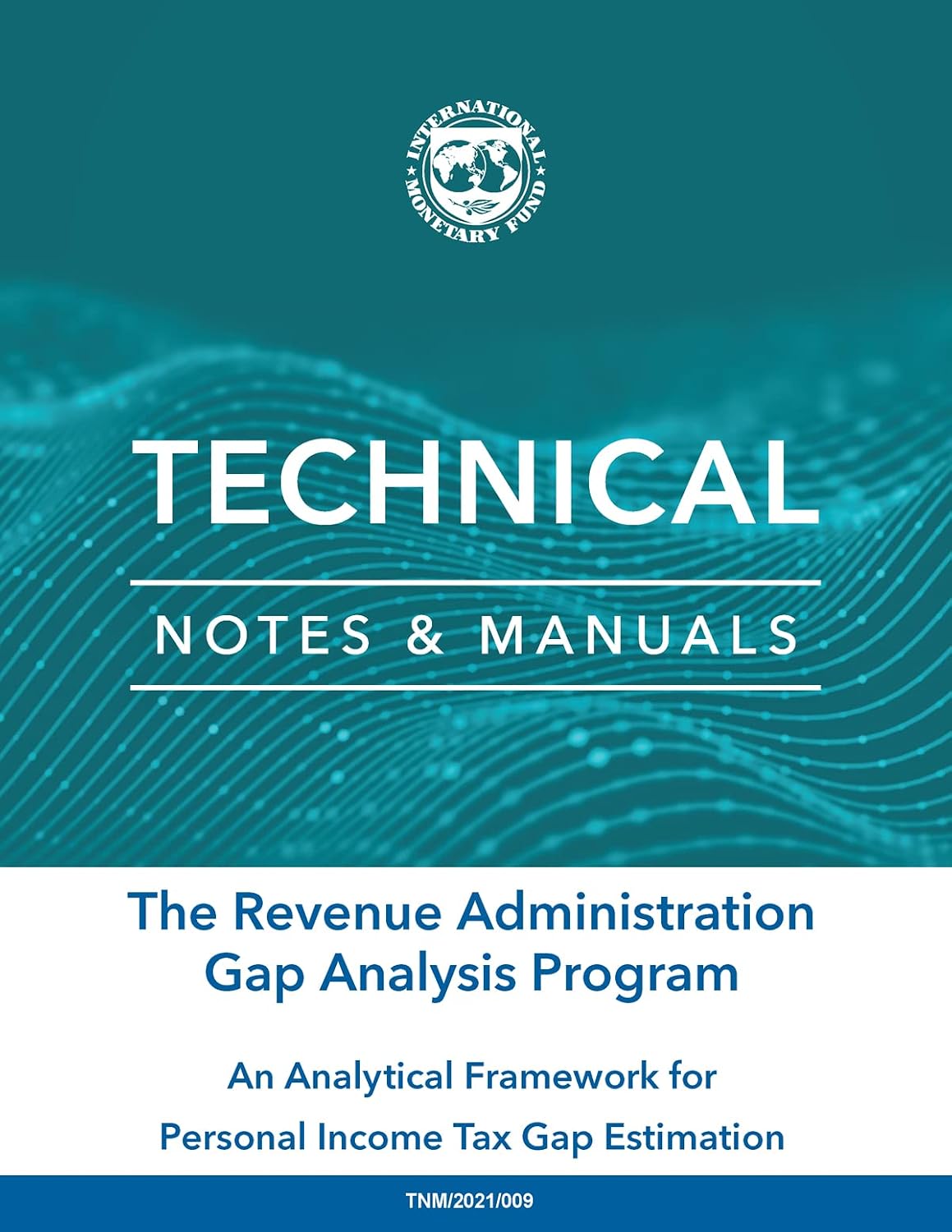 ler totalmente The Revenue Administration Gap Analysis Program: An Analytical Framework for Personal Income Tax Gap Estimation (Technical Notes and Manuals) (English Edition)
