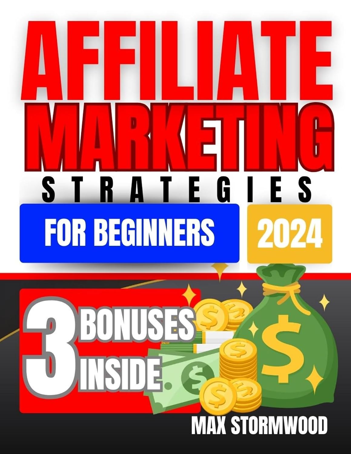ler totalmente Affiliate Marketing Strategies For Beginners: updated and complete step-by-step guide and strategy for beginners to make passive income through affiliate... time and without stress) (English Edition)