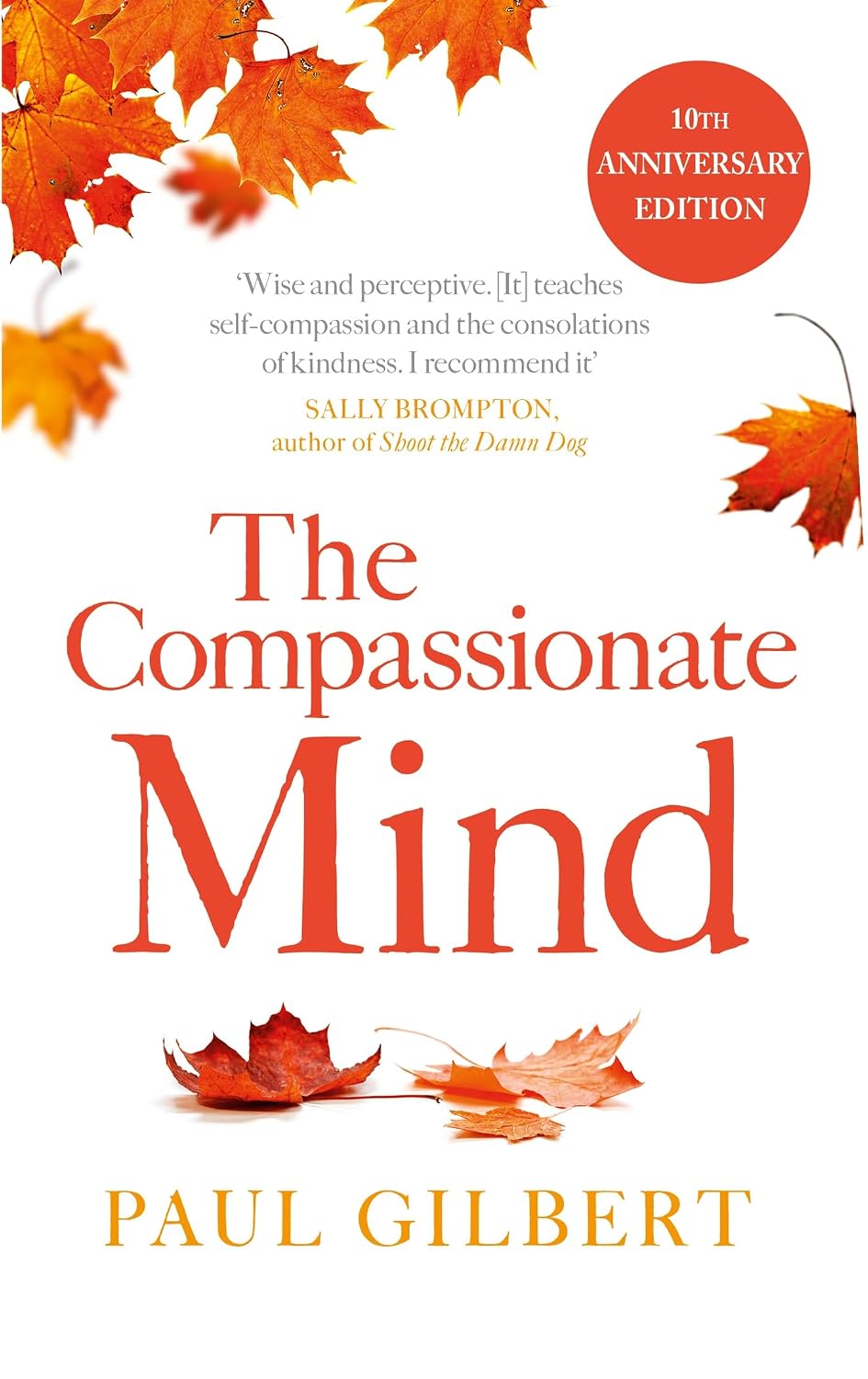 The Compassionate Mind (Compassion Focused Therapy) (English Edition) baixar o livro de graça