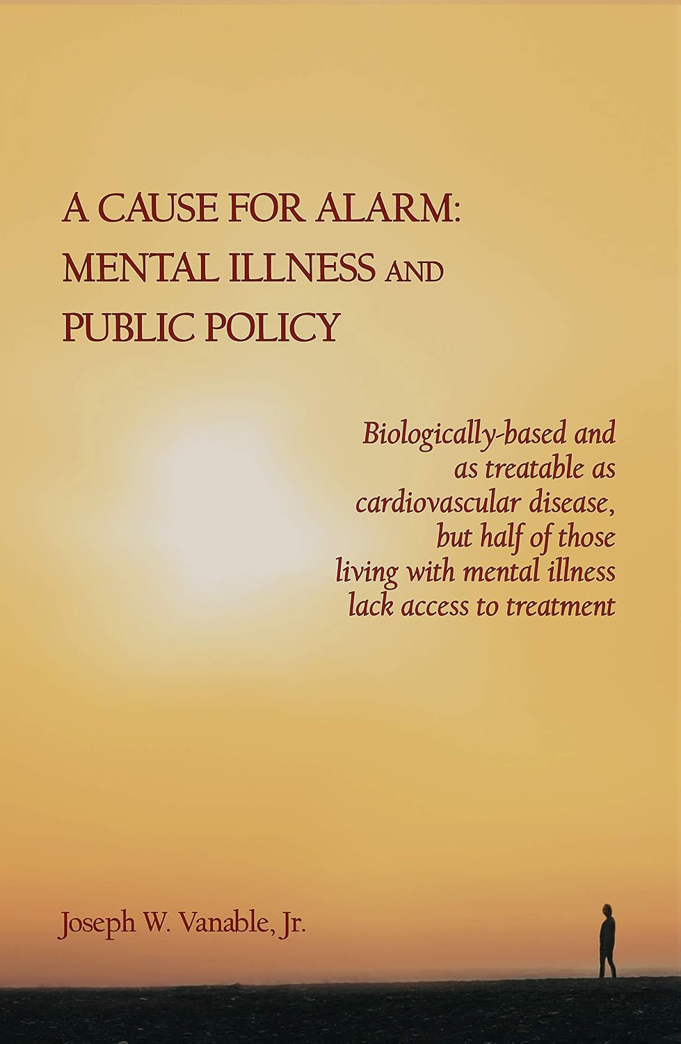 ler totalmente A Cause for Alarm: Mental Illness and Public Policy (English Edition)