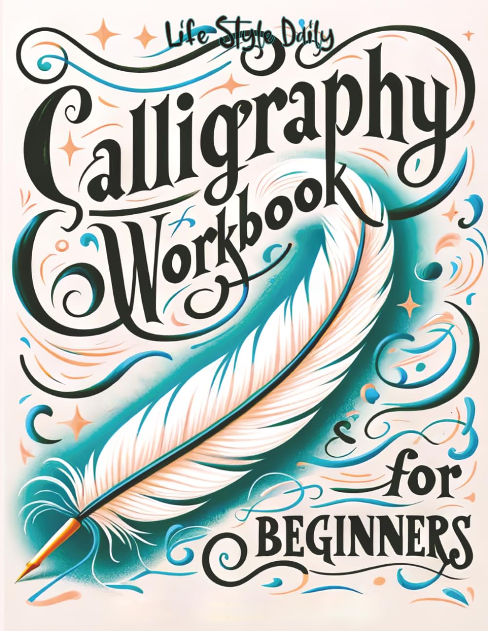 capítulo por capítulo baixar Calligraphy Workbook for Beginners: Simple and Modern Handwriting - A Beginner's Guide to Mindful Lettering, Transforming Your Notes into Art and Unleashing the Beauty of Penmanship