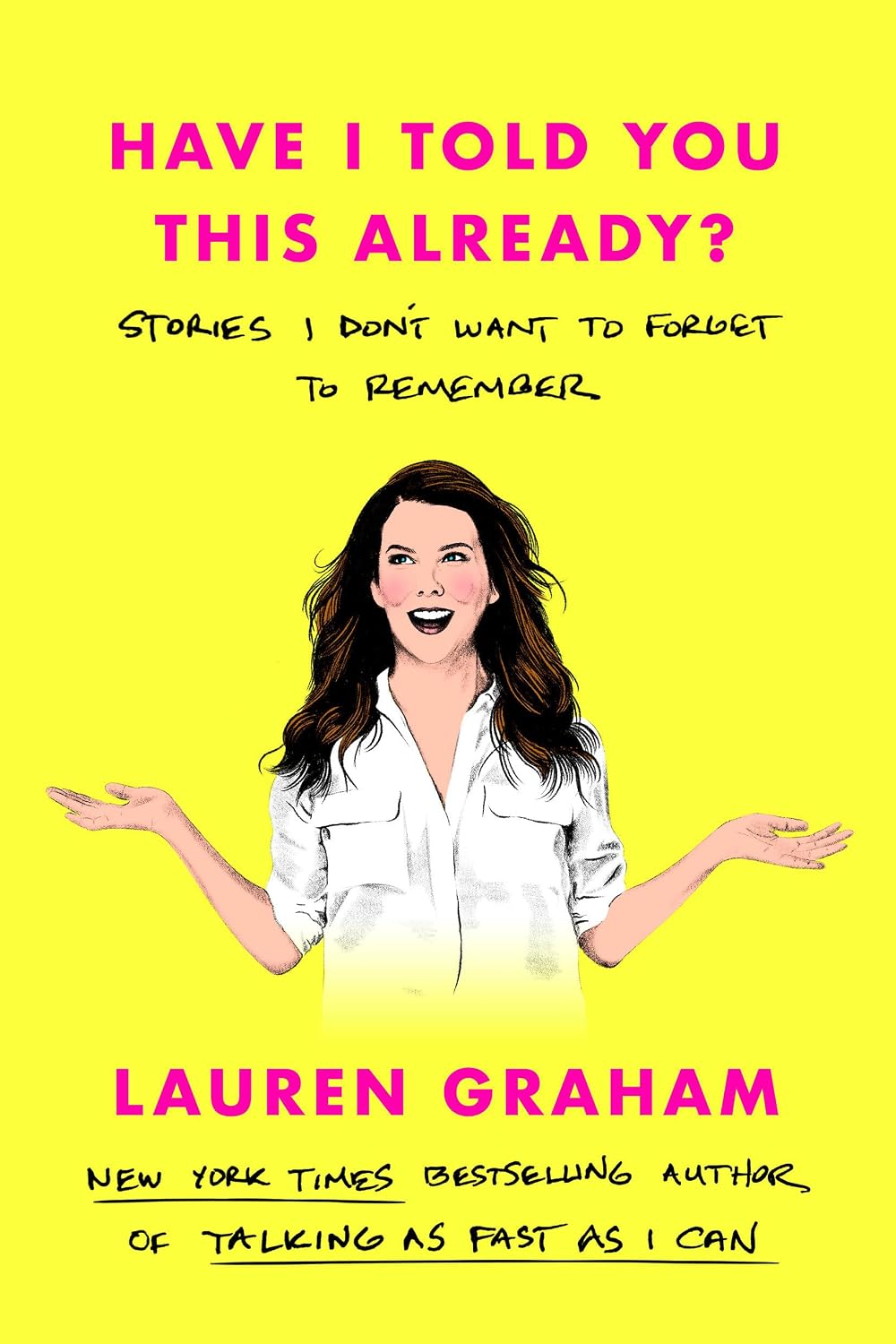 capítulo por capítulo baixar Have I Told You This Already?: Stories I Don't Want to Forget to Remember