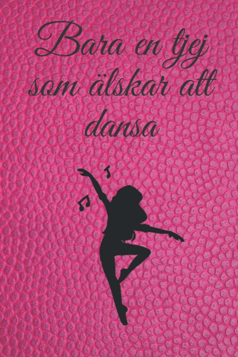 Bara en tjej som älskar att dansa: Fodrad anteckningsbok för anteckningar, att göra-listor, anteckningsblock, journal, bra present till någon som älskar att dansa (6x9) (Swedish Edition) baixar o livro de graça