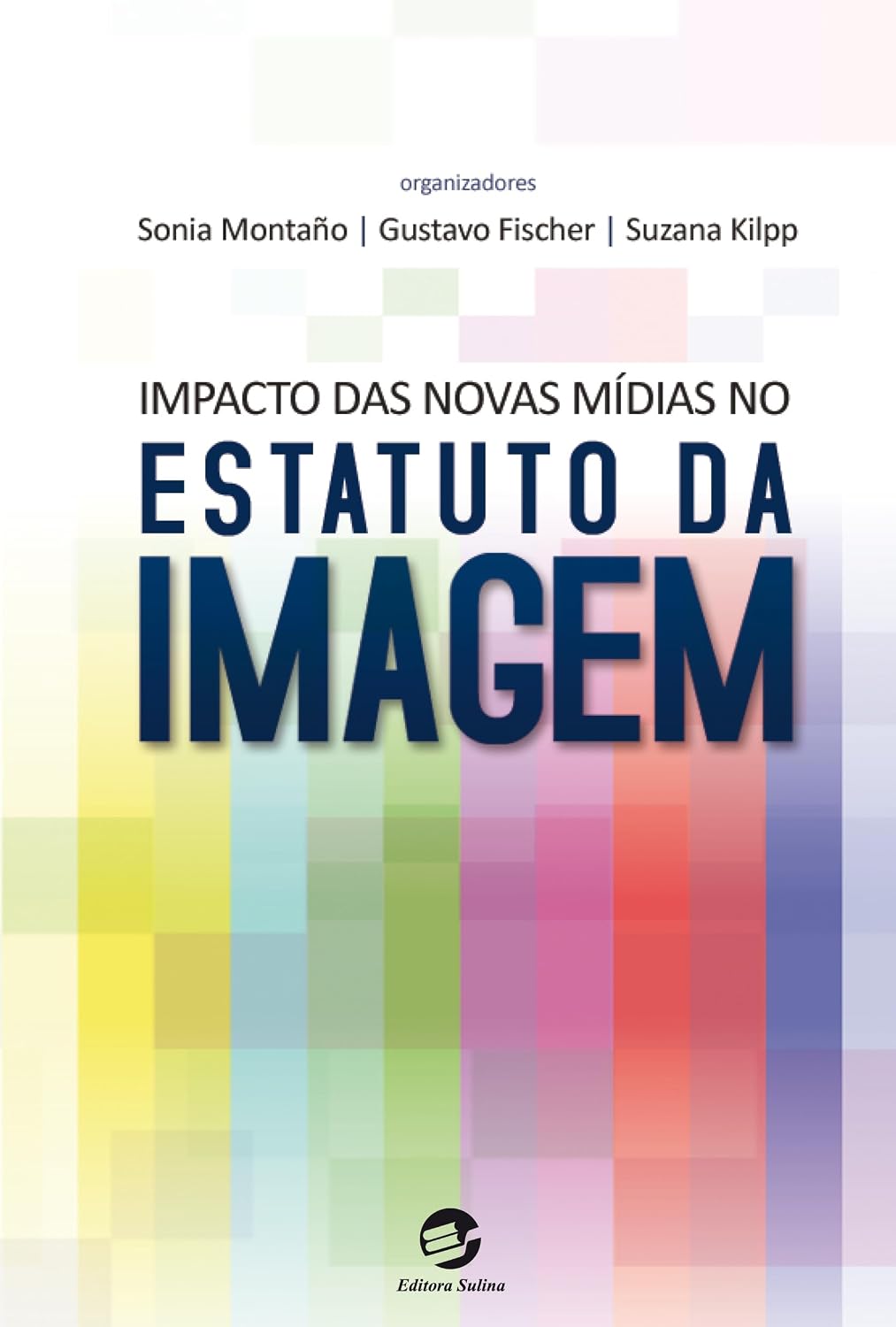 Impacto das Novas Mídias no Estatuto da Imagem