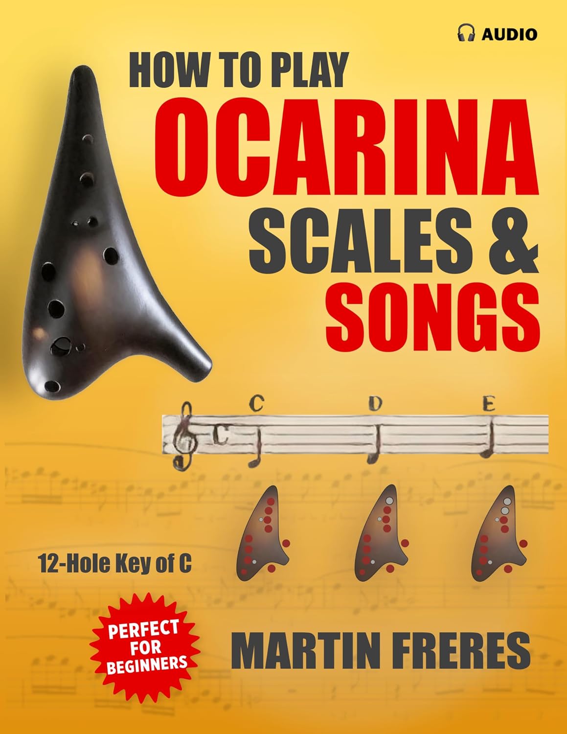 ler totalmente How to Play Ocarina, Scales & Songs with Fingering Charts: A Complete Beginner’s Reference for the 12-Hole Ocarina in C (English Edition)