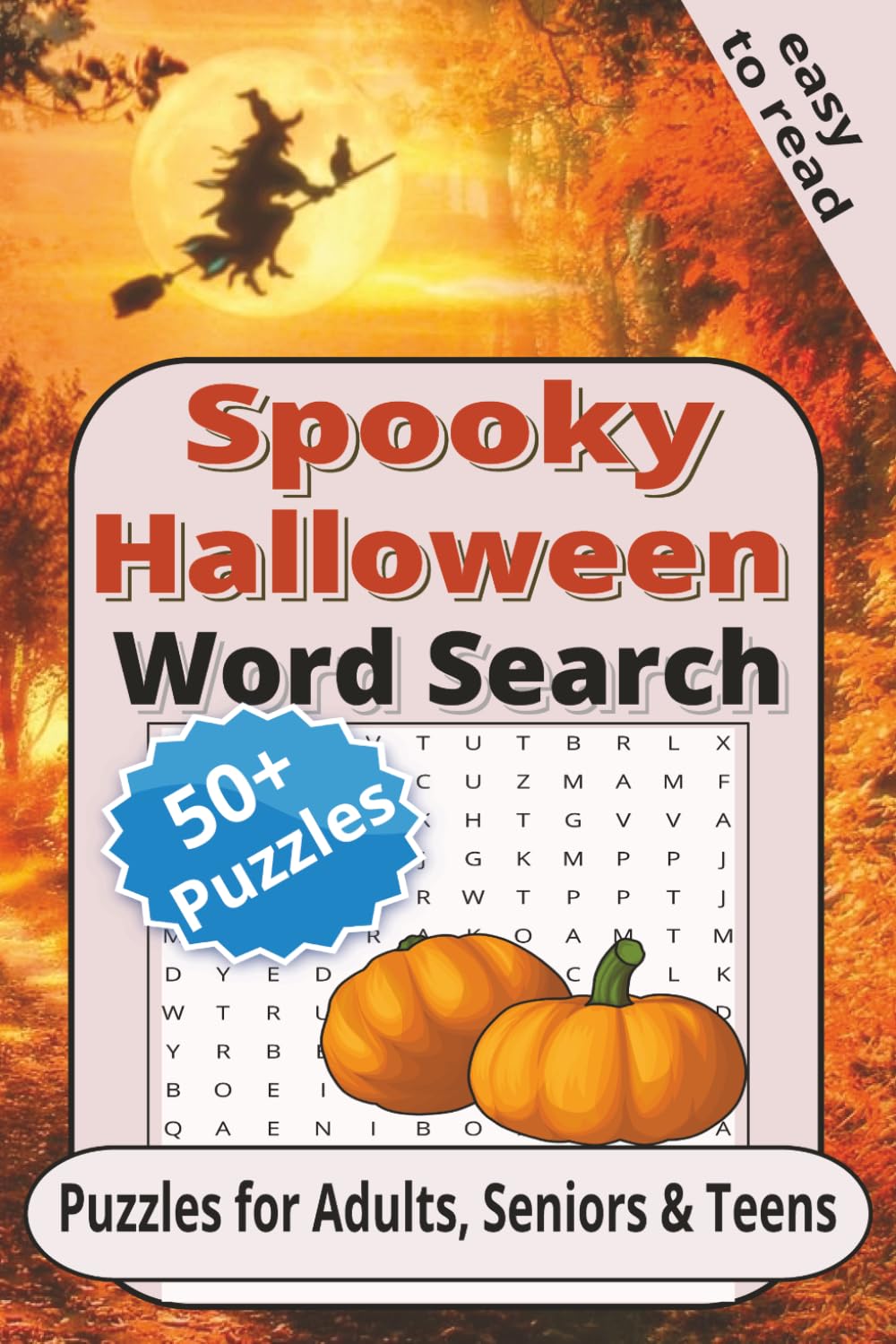 Spooky Halloween Word Search: 50+ Easy to Read Print Family Halloween Fun Featuring Ghosts, Witches, Vampires and More | 6x9 inches, 120 pages | Solutions Included | Gift Vacation and Leisure Time baixar o livro de graça