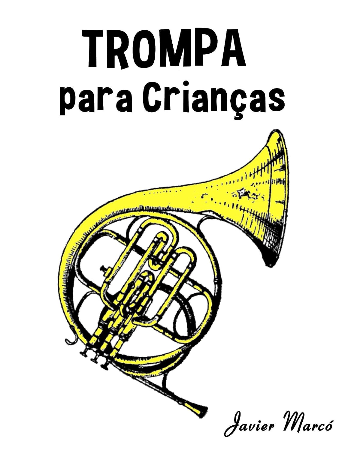 Trompa para Crianças: Canções de Natal, Música Clássica, Canções Infantis e Canções Folclóricas! baixar o livro de graça