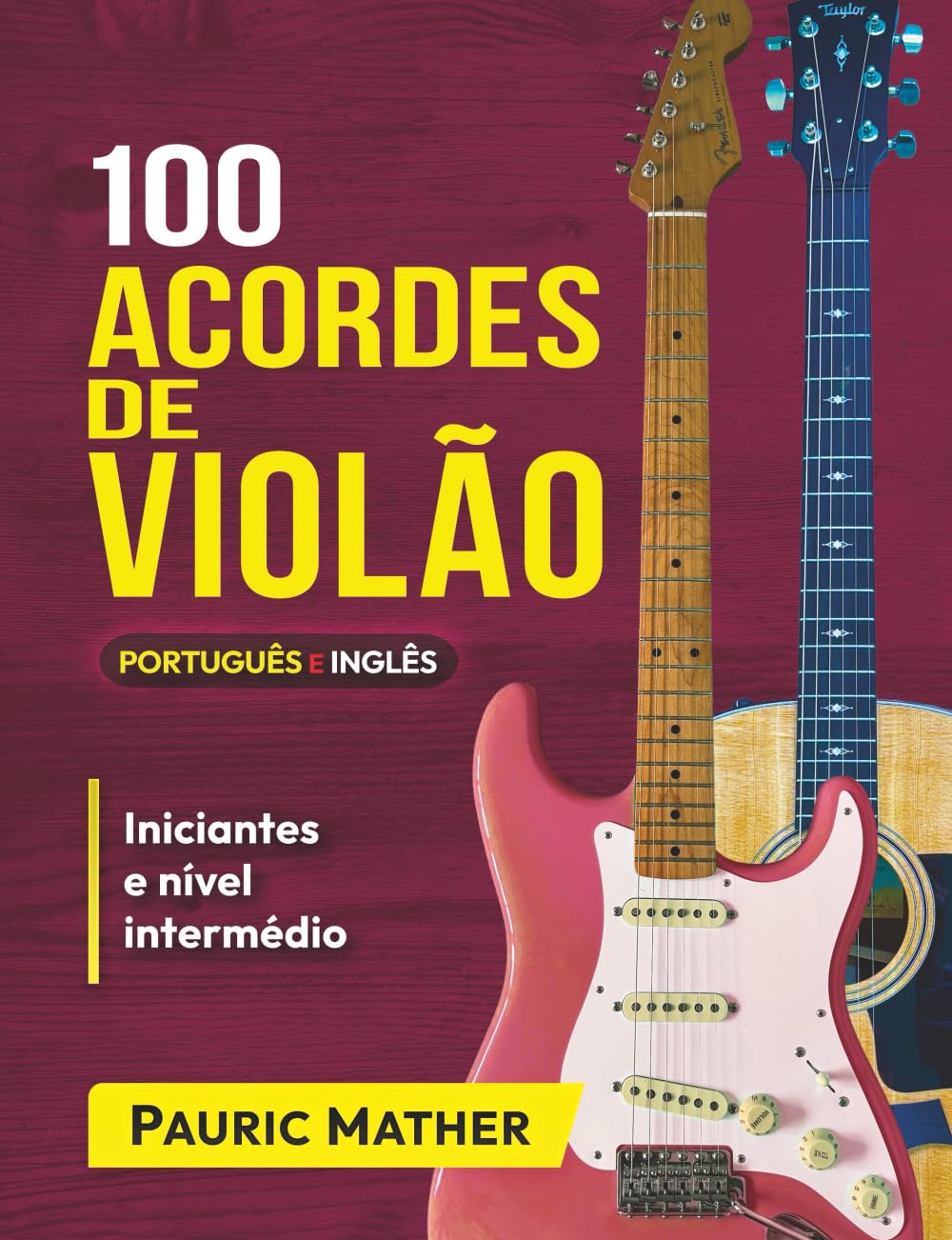 100 Acordes de violão - EM CORES!: Para Iniciantes e Intermediários (Portuguese Edition) baixar livro de graça