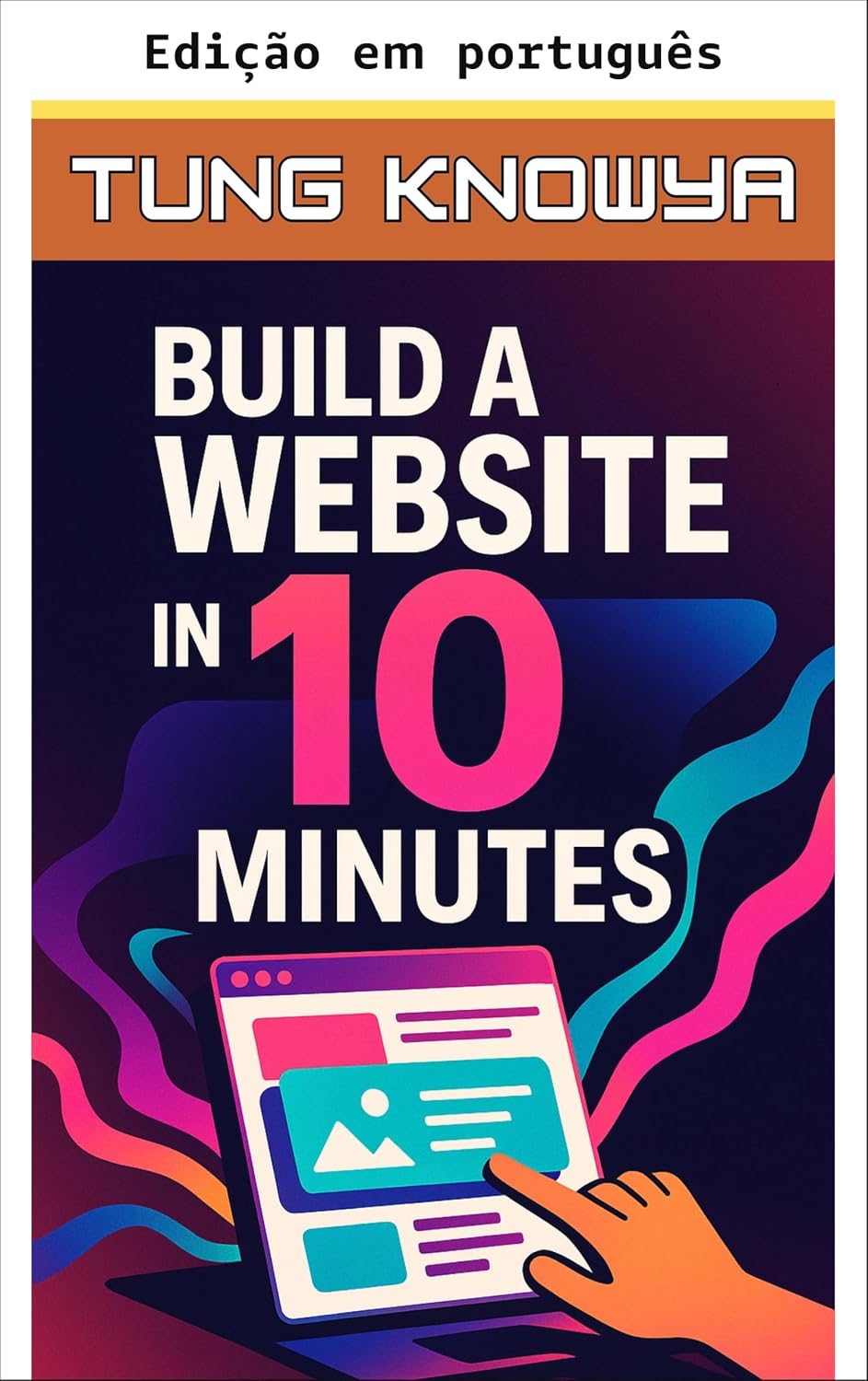 Crie um site em 10 minutos (Transformação pessoal e empresarial em 24h) baixar o livro de graça