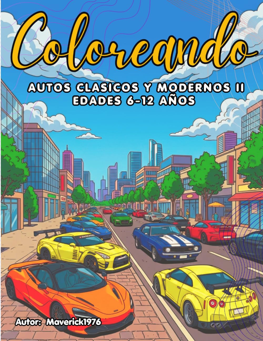 capítulo por capítulo baixar COLOREANDO Autos Clásicos y Modernos II (Spanish Edition)