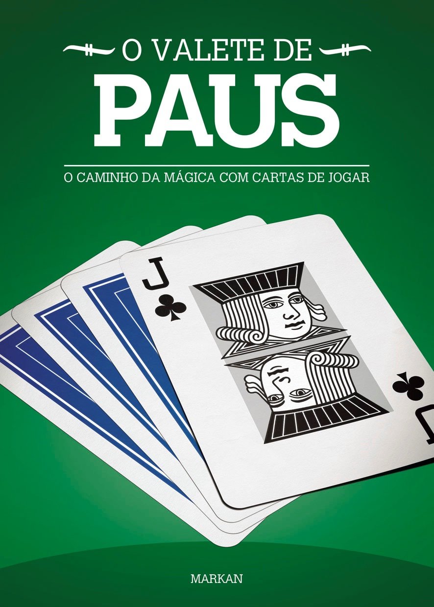ler totalmente O Valete de Paus: O Caminho Da Mágica Com Cartas De Jogar (Os Valetes Livro 3)