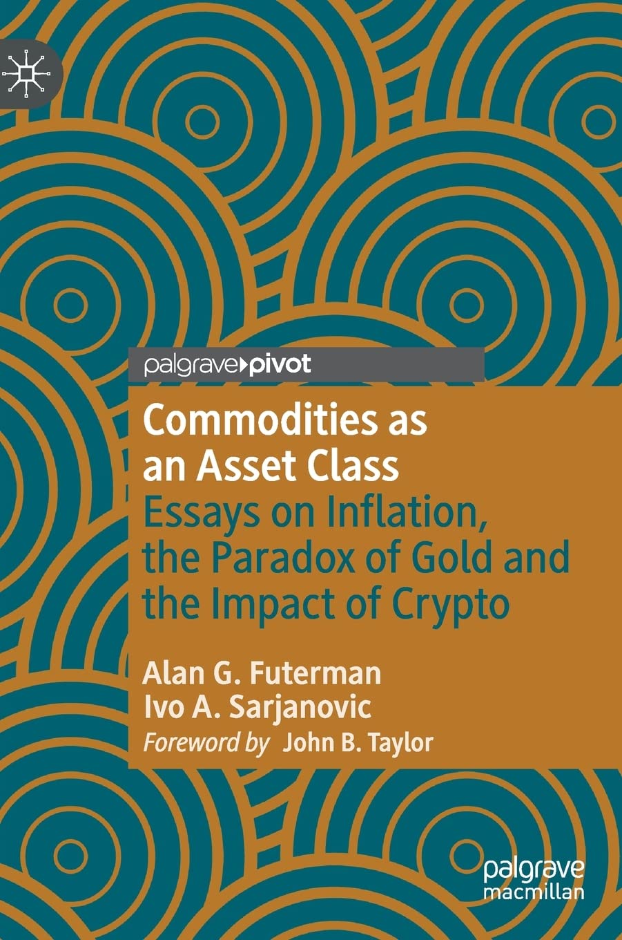 ler totalmente Commodities as an Asset Class: Essays on Inflation, the Paradox of Gold and the Impact of Crypto (Palgrave Studies in Classical Liberalism)