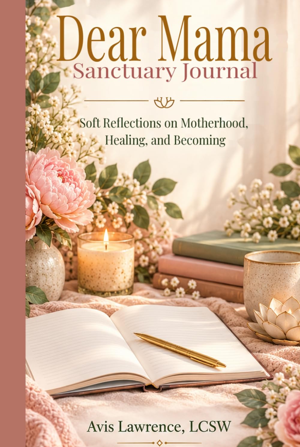Dear Mama Sanctuary Journal: Soft Reflections on Motherhood, Healing & Becoming baixar livro de graça