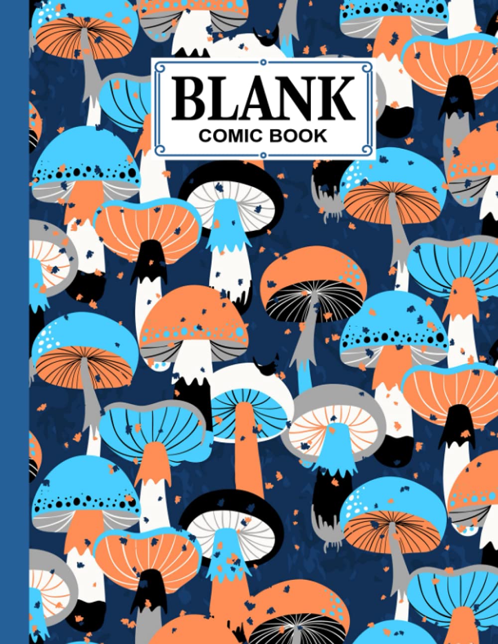 Blank Comic Book: Mushrooms Cover, Draw Your Own Comics - 120 Pages of Fun and Unique Templates - A Large 8.5" x 11" Notebook by Veit Weis baixar livro de graça