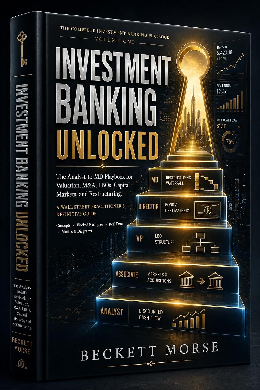 Investment Banking Unlocked: The Analyst-to-MD Playbook for Valuation, M&A, LBOs, Capital Markets, and Restructuring (English Edition) baixar o livro de graça