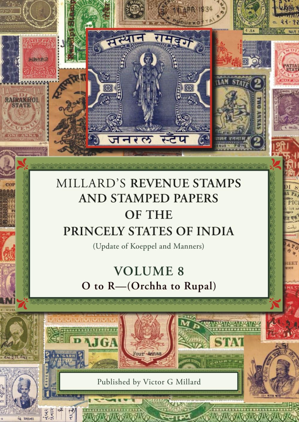 ler totalmente Millard's Revenue Stamps and Stamped Papers of the Princely States of India (Update of Koeppel and Manners) Volume 8 - O-R (Orchha to Rupal)