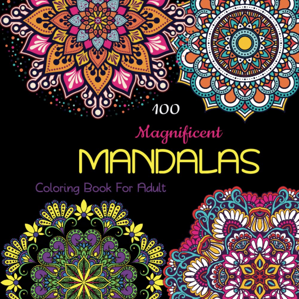 ler totalmente 100 Magnificent Mandalas - An Adult Coloring Book containing Beautiful Mandalas.