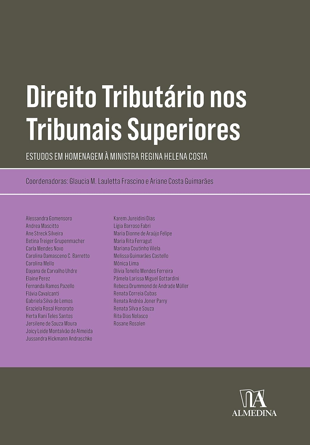 Direito tributário nos tribunais superiores: estudos em homenagem à ministra Regina Helena Costa baixar o livro de graça