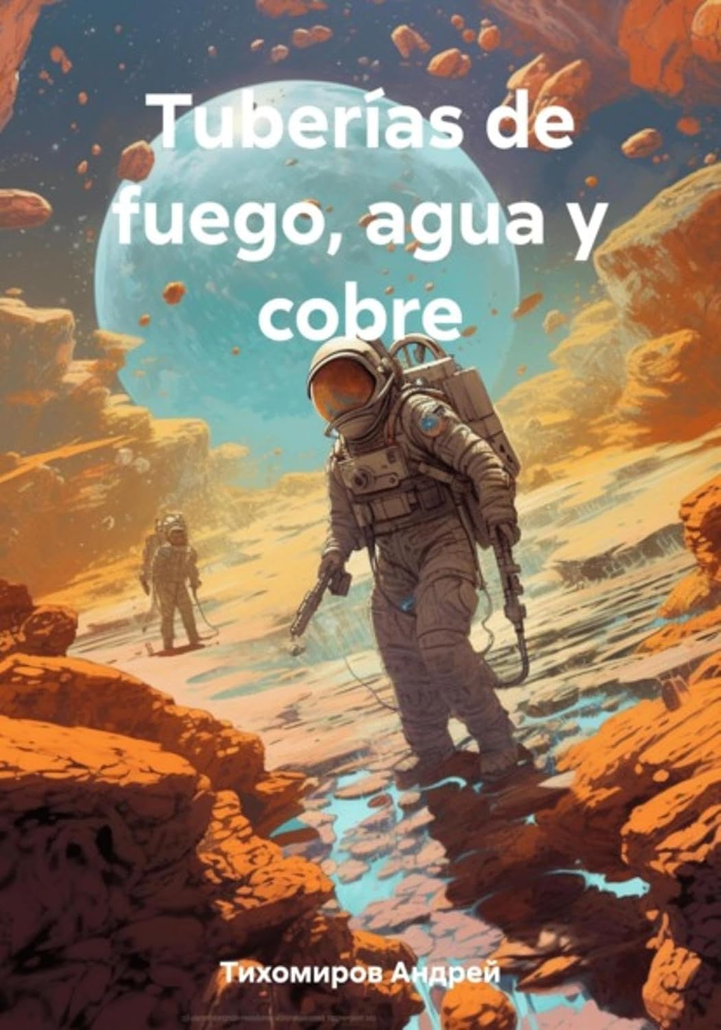 Tuberías de fuego, agua y cobre (Spanish Edition) baixar o livro de graça