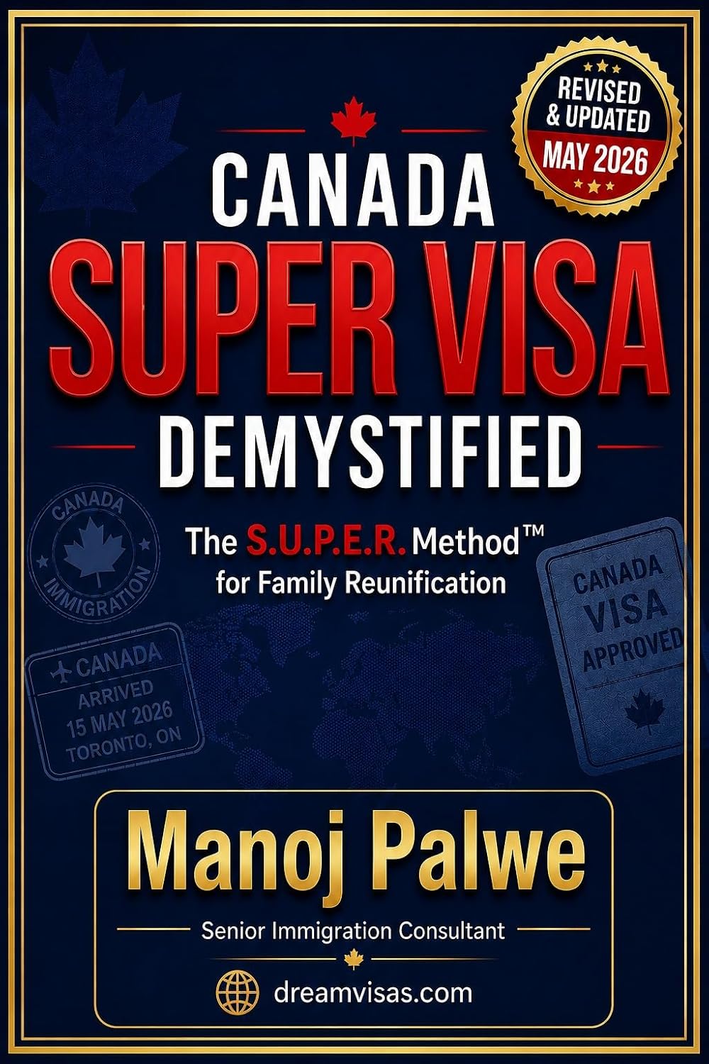 Canada Super Visa Demystified 2026: The S.U.P.E.R. Method™ for Family Reunification in Simple terms. (SERIES 1 CANADA IMMIGRATION MASTERCLASS The Complete... Making Canada Your Home.) (English Edition) baixar o livro de graça