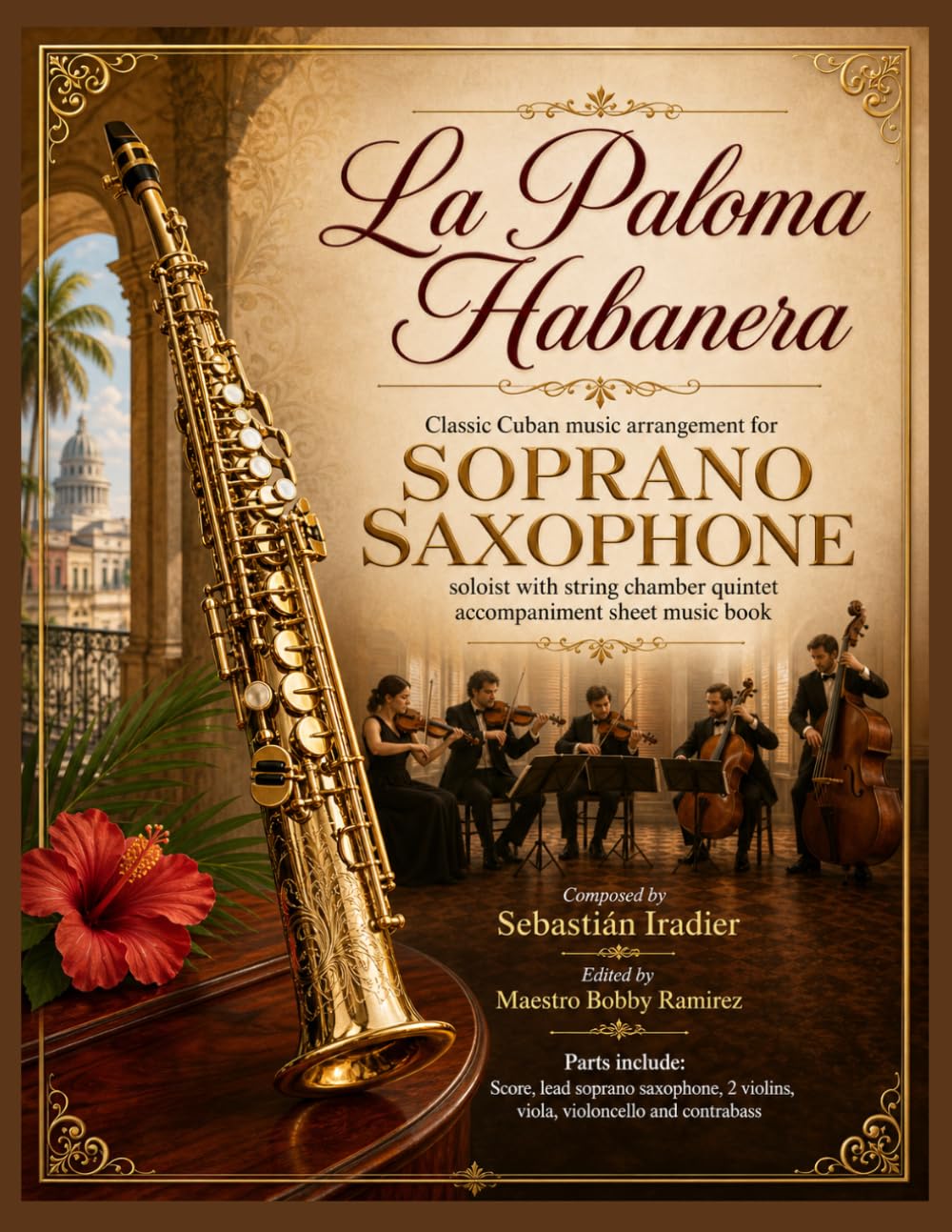 La Paloma Habanera - Classic Cuban music arrangement for Soprano Saxophone Soloist: with string chamber quintet accompaniment sheet music book baixar o livro de graça