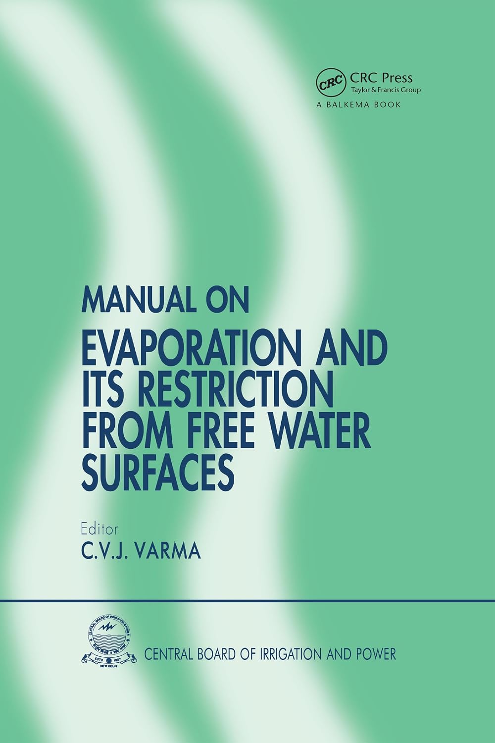 Manual on Evaporation and Its Restriction from Free Water Surfaces (English Edition) baixar o livro de graça