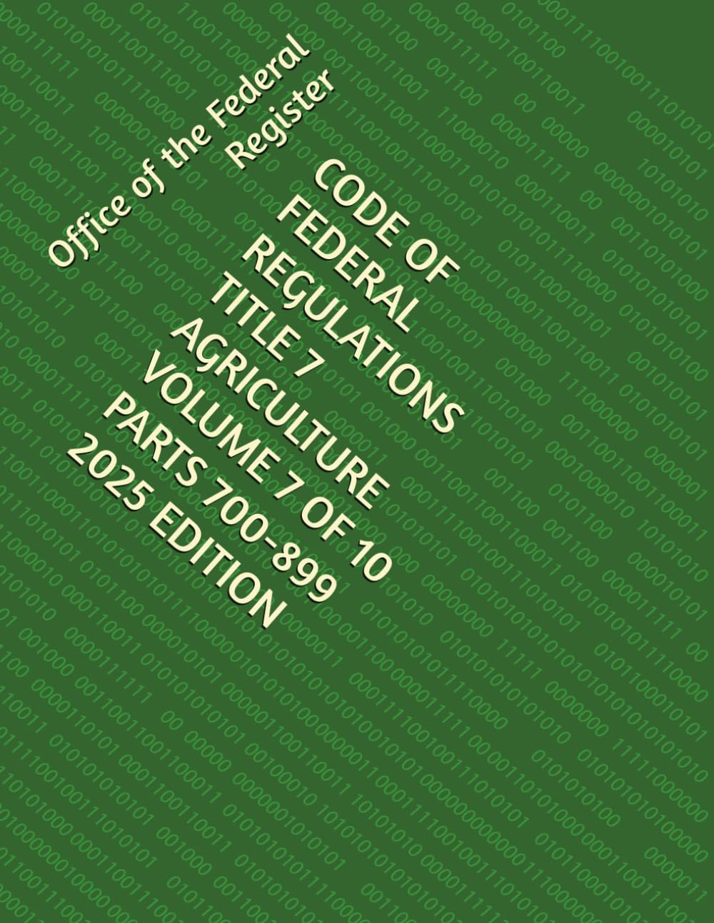 capítulo por capítulo baixar CODE OF FEDERAL REGULATIONS TITLE 7 AGRICULTURE VOLUME 7 OF 10 PARTS 700-899 2025 EDITION