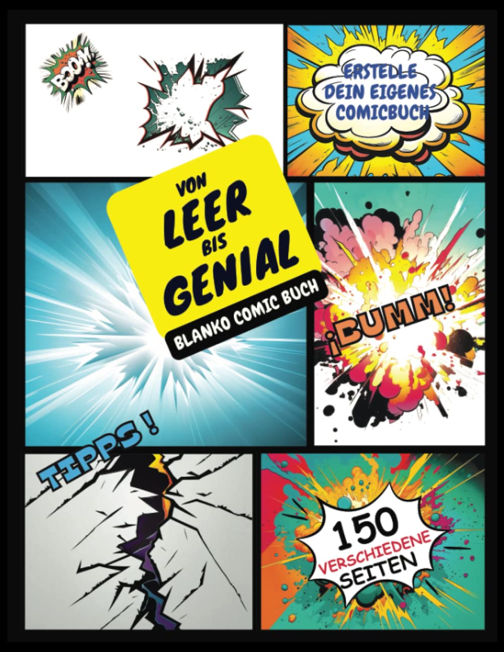 Von Leer bis Genial: Blanko Comic buch. Erstelle dein eigenes Comic-Buch mit 150 einzigartigen und originellen Vorlagen. Leeres Comicbuch mit Tipps.... Förderung kreativer Köpfe. (German Edition) baixar livro de graça