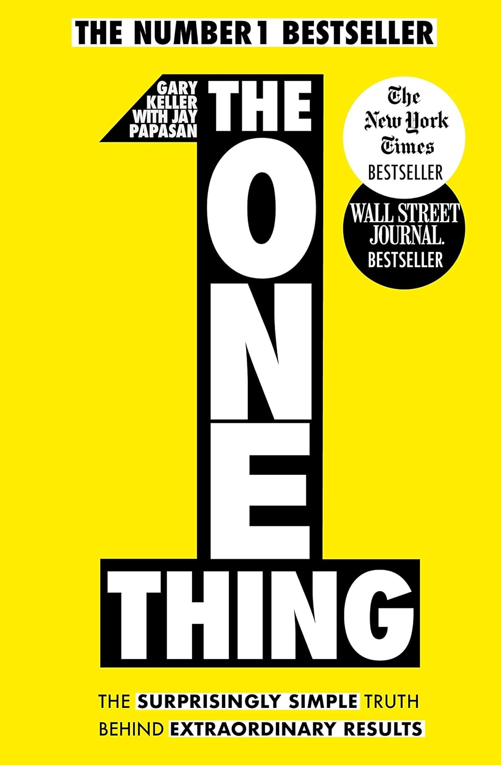 The One Thing: The Surprisingly Simple Truth Behind Extraordinary Results: Achieve your goals with one of the world's bestselling success books (English Edition) baixar livro de graça