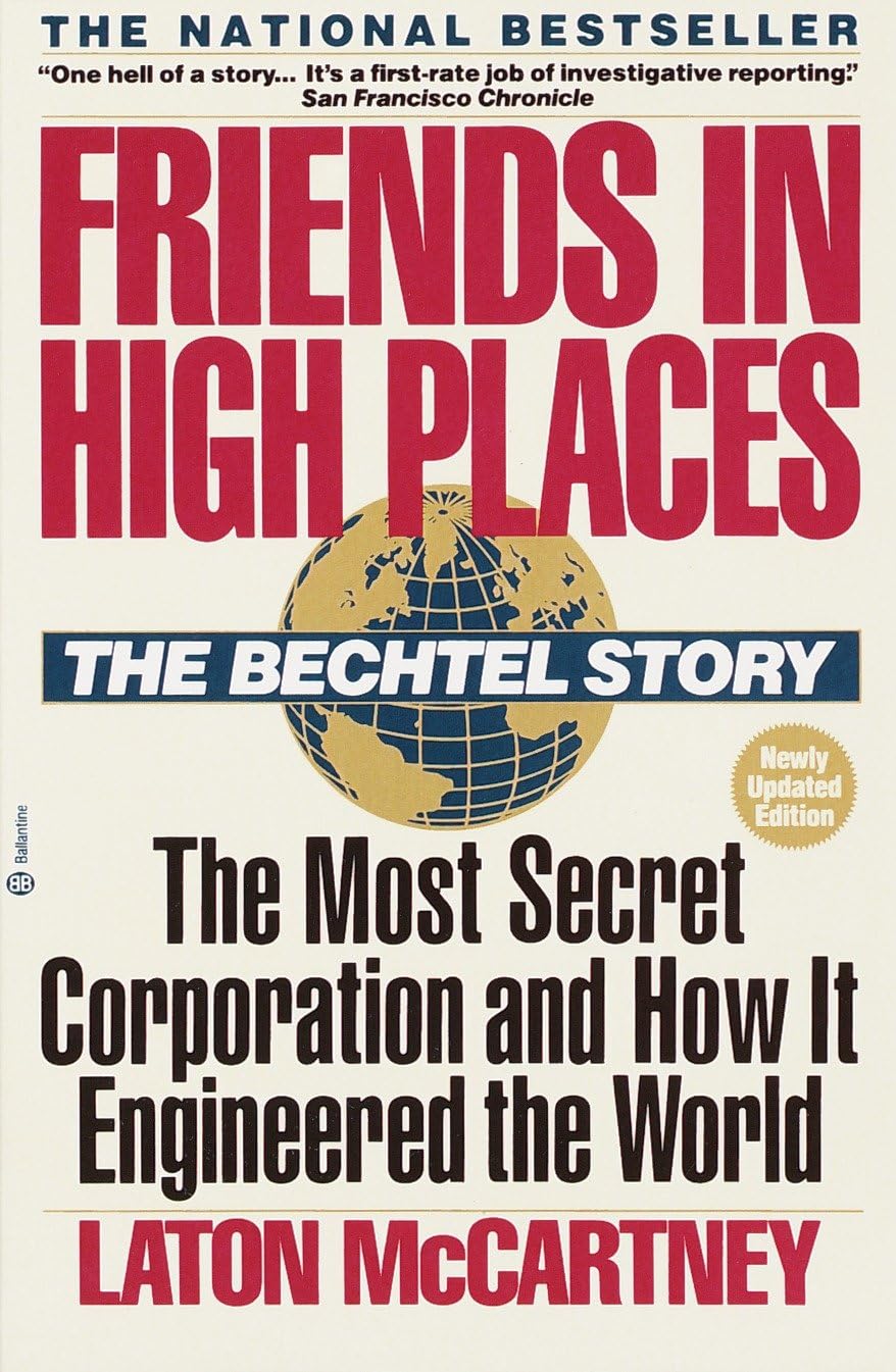 Friends in High Places: The Bechtel Story: The Most Secret Corporation and How It Engineered the World baixar livro de graça