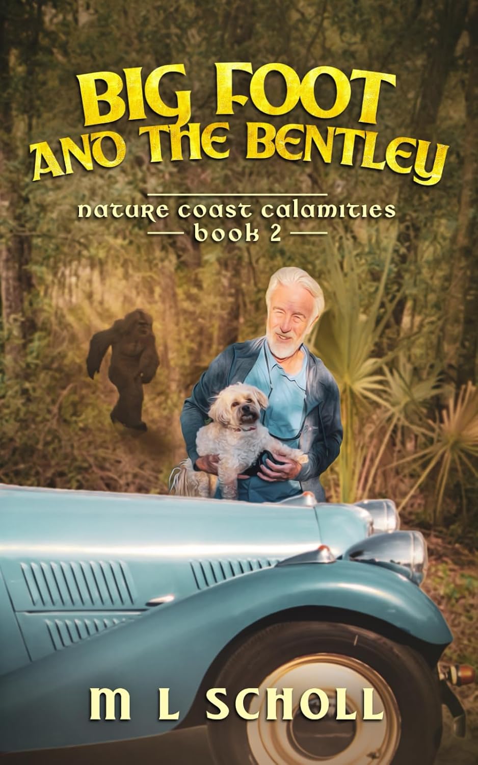 Big Foot and the Bentley: Nature Coast Calamities baixar livro de graça