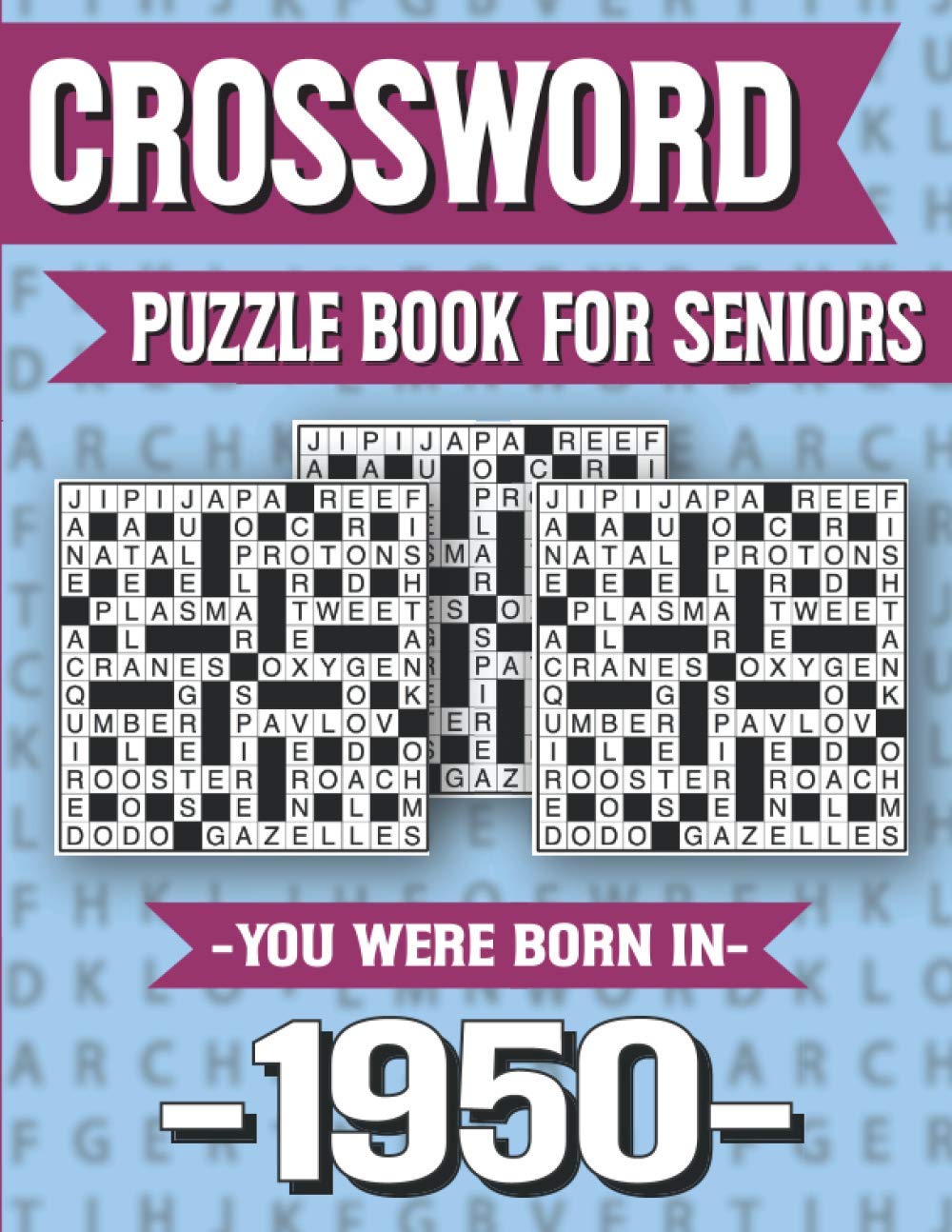Crossword Puzzle Book For Seniors: You Were Born In 1950: Hours Of Fun Games For Seniors Adults And More With Solutions baixar livro de graça
