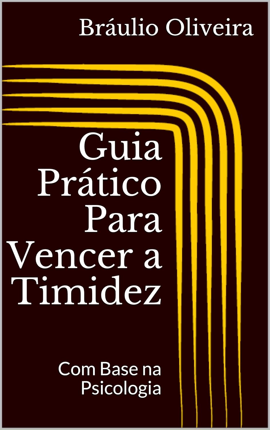 ler totalmente Guia Prático Para Vencer a Timidez: Com Base na Psicologia