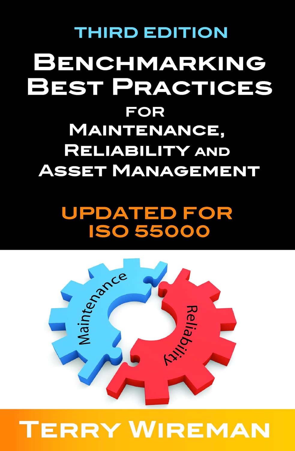 Benchmarking Best Practices for Maintenance, Reliability and Asset Management, Third Edition: Updated for ISO 55000 baixar o livro de graça
