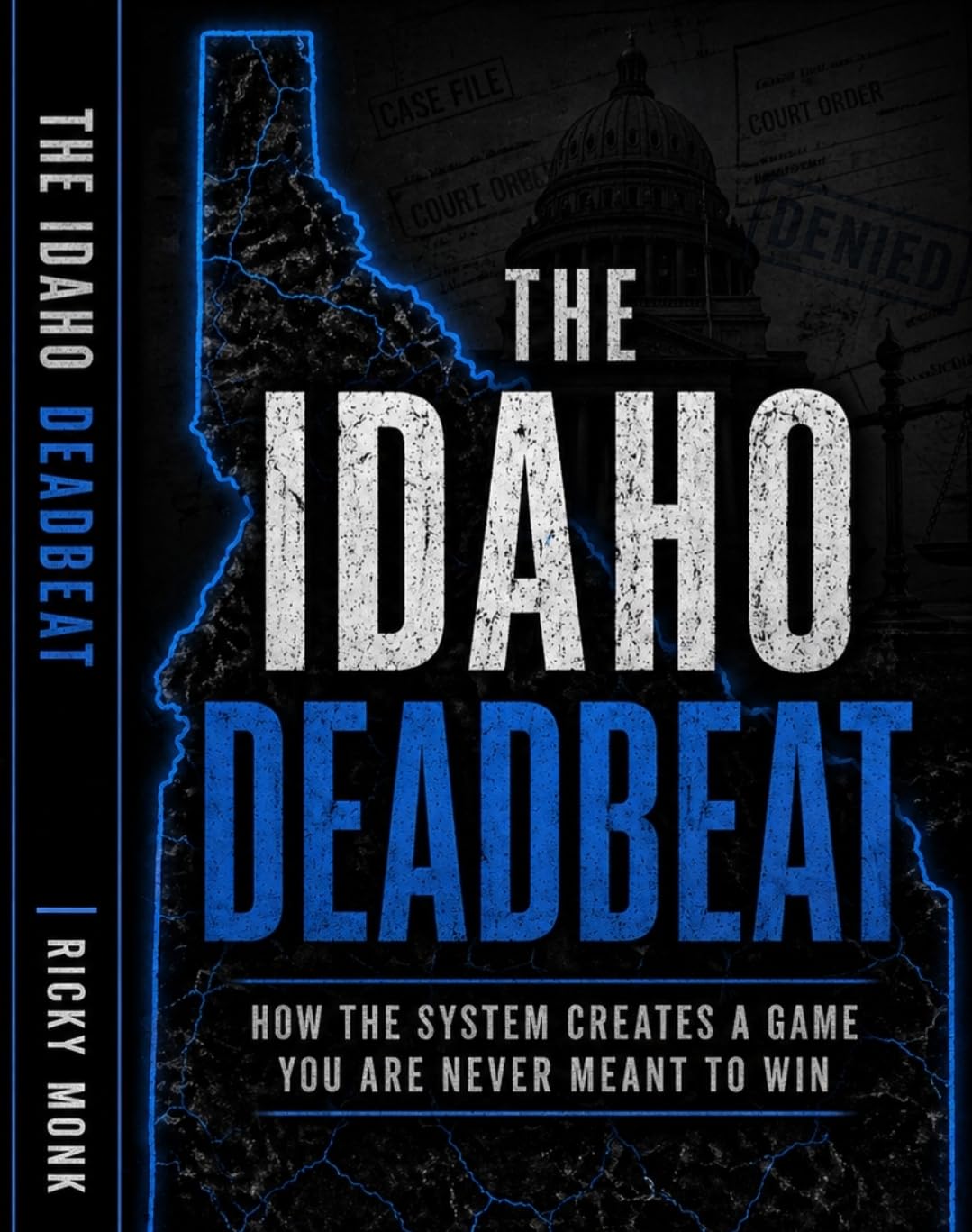 ler totalmente THE IDAHO DEADBEAT: HOW THE SYSTEM CREATES A GAME YOU ARE NEVER MEANT TO WIN (English Edition)