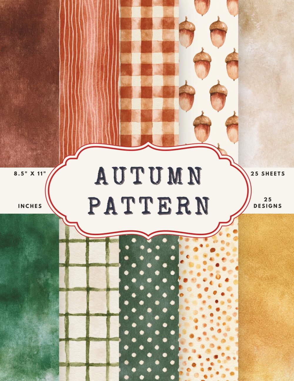 capítulo por capítulo baixar Autumn Pattern Scrapbook Paper: 25 Coordinating Basics — Watercolor Washes, Gingham Checks, Stripes & Polka Dots — for Fall Layouts, Card Making & Junk Journals | 8.5 x 11
