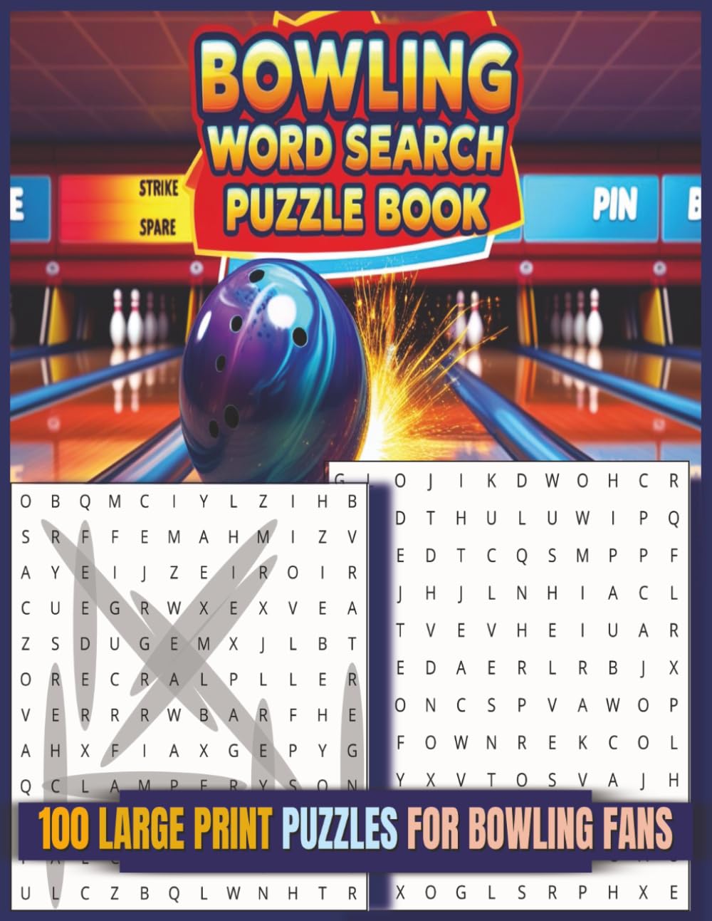 Bowling Word Search Puzzle Book: Challenging 100 Large Print Bowling-Themed Word Search Puzzles Featuring Strikes, Spares, Pins, and More for Adults,... – Perfect Gift for Bowlers and Puzzle Lovers baixar o livro de graça