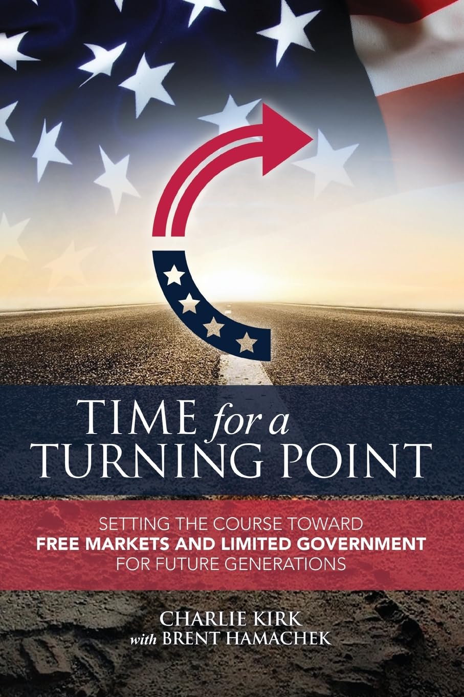 ler totalmente Time for a Turning Point: Setting a Course Toward Free Markets and Limited Government for Future Generations